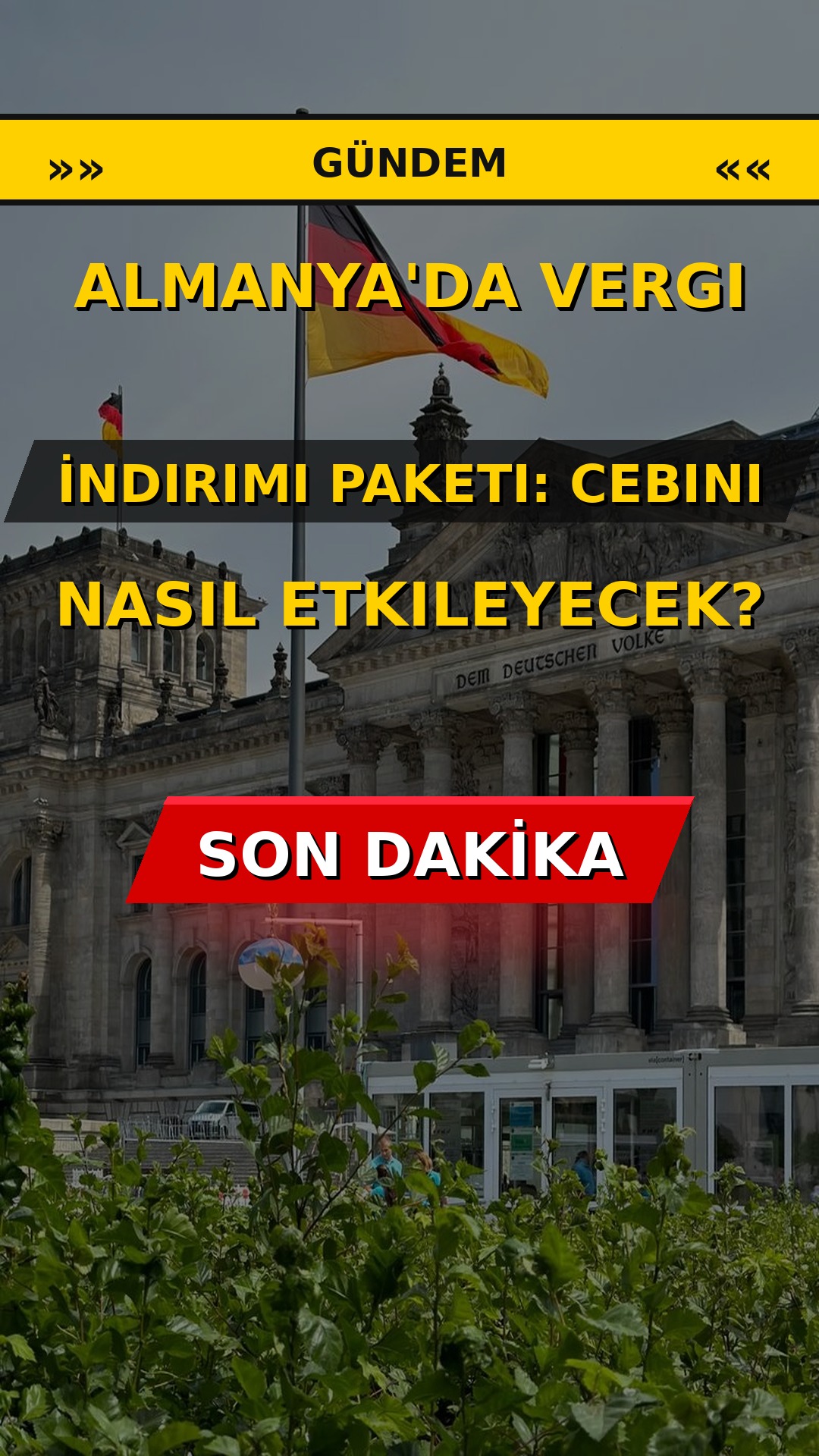 Almanya'da Vergi İndirimi Paketi: Cebini Nasıl Etkileyecek?