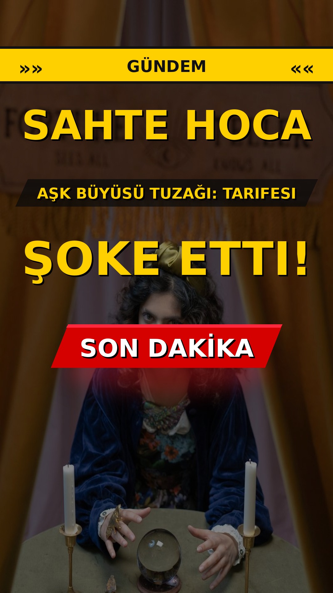 Sahte Hoca Aşk Büyüsü Tuzağı: Tarifesi Şoke Etti!